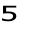 5

